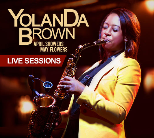 Signed April Showers May Flowers Live Sessions (CD & DVD) - YolanDa Brown